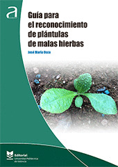 GUIA PARA EL RECONOCIMIENTO DE PLANTULAS DE MALAS HIERBAS