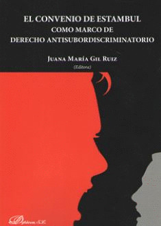 EL CONVENIO DE ESTAMBUL. COMO MARCO DE DERECHO ANTISUBORDISCRIMINATORIO