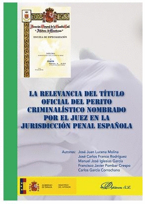 LA RELEVANCIA DEL TITULO OFICIAL DEL PERITO CRIMINALISTICO NOMBRADO POR EL JUEZ