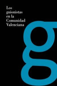 LOS GUIONISTAS EN LA COMUNIDAD VALENCIANA