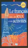(1) LE FRANCAIS AVEC...DES JEUX ET DES ACTIVITIES.