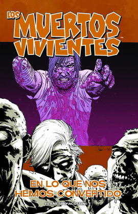 LOS MUERTOS VIVIENTES, EN LO QUE NOS HEMOS CONVERTIDO