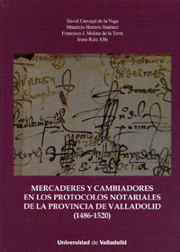 MERCADERES Y CAMBIADORES EN LOS PROTOCOLOS NOTARIALES DE LA PROVI