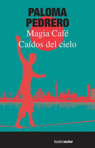 CAÍDOS DEL CIELO /MAGIA CAFÉ