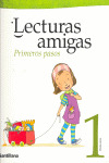 LECTURAS AMIGAS, 1º PRIMARIA. PRIMEROS PASOS