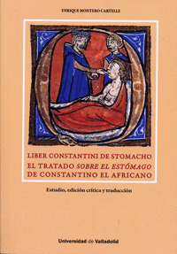 LIBER CONSTANTINI DE STOMACHO. EL TRATADO SOBRE EL ESTOMAGO DE CONSTANTINO EL AF