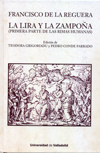 FRANCISCO DE LA REGUERA. LA LIRA Y LA ZAMPOÑA (PRIMERA PARTE DE LAS RIMAS HUMANA