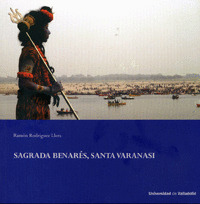 SAGRADA BENARES, SANTA VARANASI