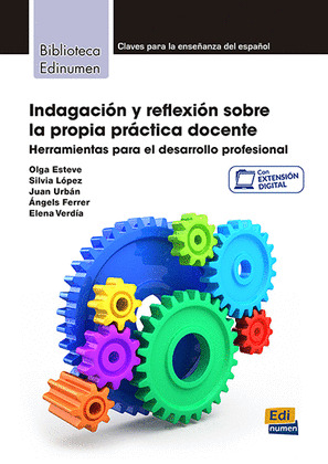 INDAGACION Y REFLEXION SOBRE LA PROPIA PRACTICA DOCENTE