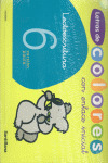LETRAS DE COLORES, LECTOESCRITURA, 6. EDUCACIÓN INFANTIL. CUADERNO 6