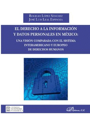 EL DERECHO A LA INFORMACION Y DATOS PERSONALES EN MEXICO: UNA VISION COMPARADA C