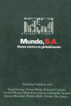 MUNDO, S.A. VOCES CONTRA GLOBALIZACION