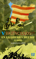 VALENCIANOS EN LA GUERRA DEL RIF, 1909