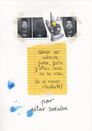 COMO SER VALIENTE, JUSTO, FELIZ Y OTRAS COSAS EN LA VIDA (O AL MENOS INTENTARLO)