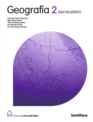 GEOGRAFIA, 2º BACHILLERATO. PROYECTO LA CASA DEL SABER, 2009