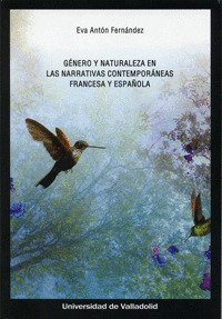 GENERO Y NATURALEZA EN LAS NARRATIVAS CONTEMPORANEAS FRANCESA Y ESPAÑOLA