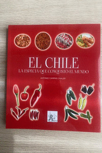 EL CHILE, LA ESPECIA QUE CONQUISTÓ EL MUNDO