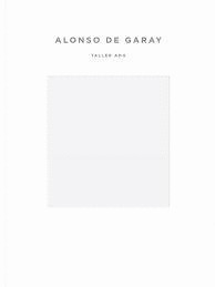 ALONSO DE GARAY.TALLER ADG