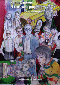 MARTIN SCORSESE: EL CINE COMO PROPOSITO