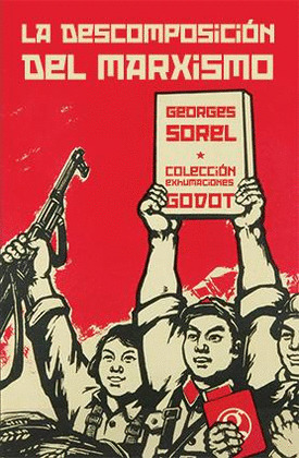 LA DESCOMPOSICION DEL MARXISMO