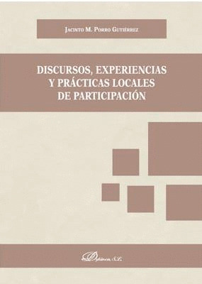 DISCURSOS, EXPERIENCIAS Y PRACTICAS LOCALES DE PARTICIPACION