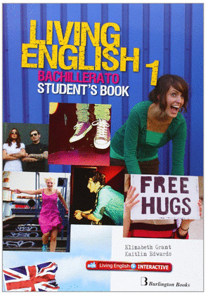 LIVING ENGLISH 1. BACHILLERATO. STUDENT'S BOOK