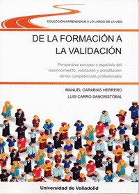 DE LA FORMACION A LA VALIDACION. PERSPECTIVA EUROPEA Y ESPAÑOLA DEL RECONOCIMIEN