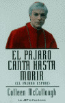 PAJARO CANTA HASTA MORIR, EL