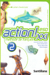 ACTION XXI, 2. CAHIER D'EXERCICES. METHODE DE FRANÇAIS, FRANCES, 2º ESO