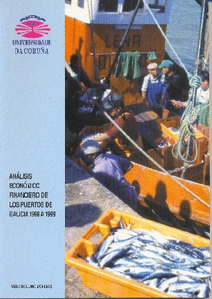 ANALISIS ECONOMICO FINANCIERO DE LOS PUERTOS DE GALICIA 1996-1999
