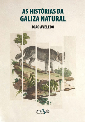 HISTÓRIAS DA GALIZA NATURAL, AS