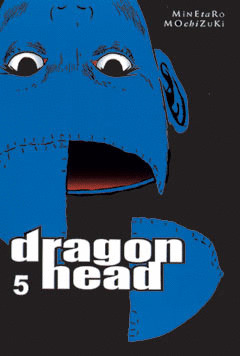 DRAGON HEAD, 5