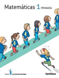 MATEMATICAS + PEGATINAS, 1º PRIMARIA. LOS CAMINOS DEL SABER (2011)