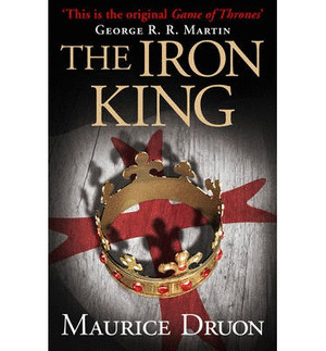 THE ACCURSED KINGS 1 THE IRON KING