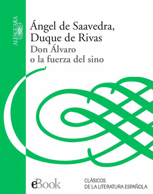 DON ALVARO O LA FUERZA DEL SINO(DIGITAL)