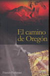 CAMINO DE OREGON, EL