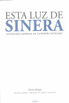 ESTA LUZ DE SINERA. ANTOLOGIA GENERAL DE LA POESIA CATALANA (EDICION BILINGUE CATALAN-CASTELLANO)