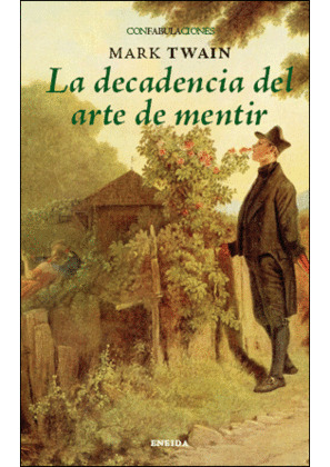 DECADENCIA DEL ARTE DE MENTIR LA