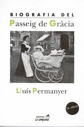 BIOGRAFIA DEL PASSEIG DE GRACIA