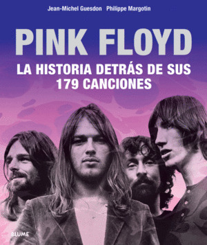 PINK FLOYD: LA HISTORIA DETRÁS DE SUS 179 CANCIONES