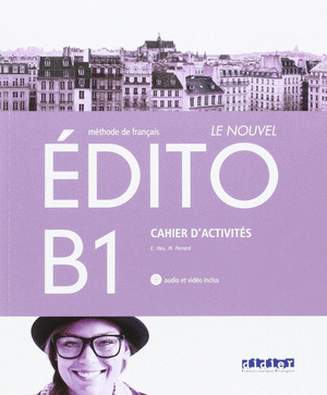 LE NOUVEL EDITO B1. CAHIER D'ACTIVITES