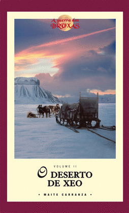 O DESERTO DE XEO (B) (A GUERRA DAS BRUXAS, II)