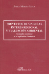PROYECTOS DE SINGULAR INTERES REGIONAL Y EVALUACION AMBIENTAL