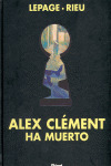 ALEX CLEMENT HA MUERTO
