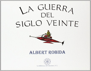 GUERRA DEL SIGLO XX, LA