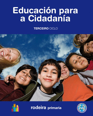 EDUCACION PARA A CIDADANIA, PRIMARIA, 3º CICLO. PROXECTO IMOS INDO (2009)