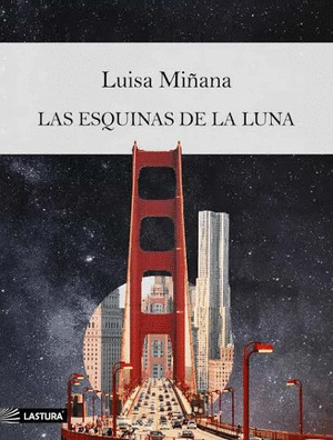 ESQUINAS DE LA LUNA, LAS