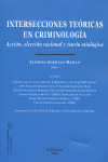 INTERSECCIONES TEORICAS EN CRIMINOLOGIA