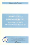 LUCHA CONTRA EL DERECHO SUBJETIVO,LA