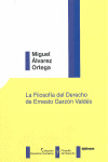 FILOSOFIA DEL DERECHO DE ERNESTO GARZON VALDES,LA